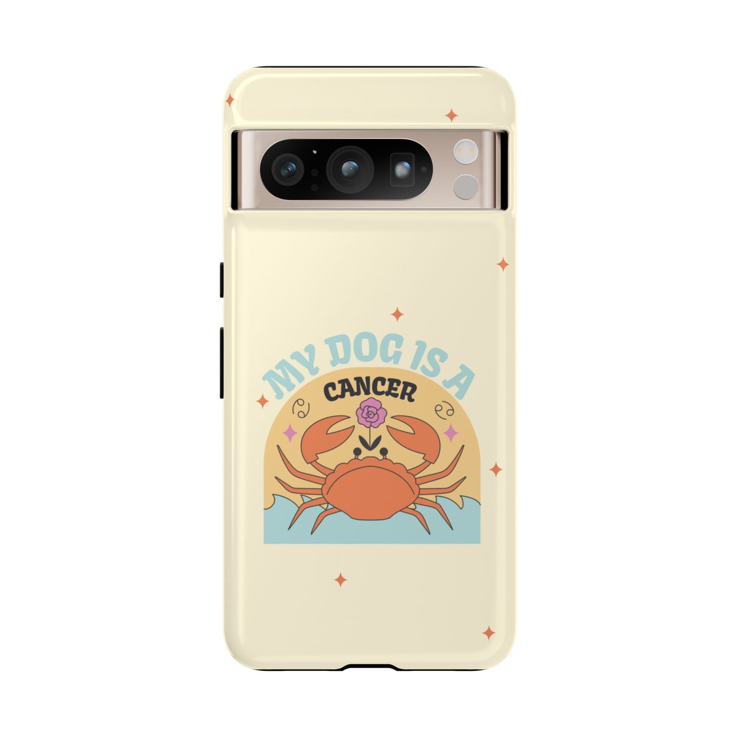 My Dog is a Cancer Phone Case