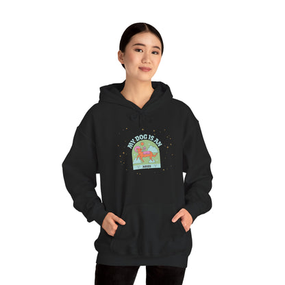 My Dog is an Aries Hoodie