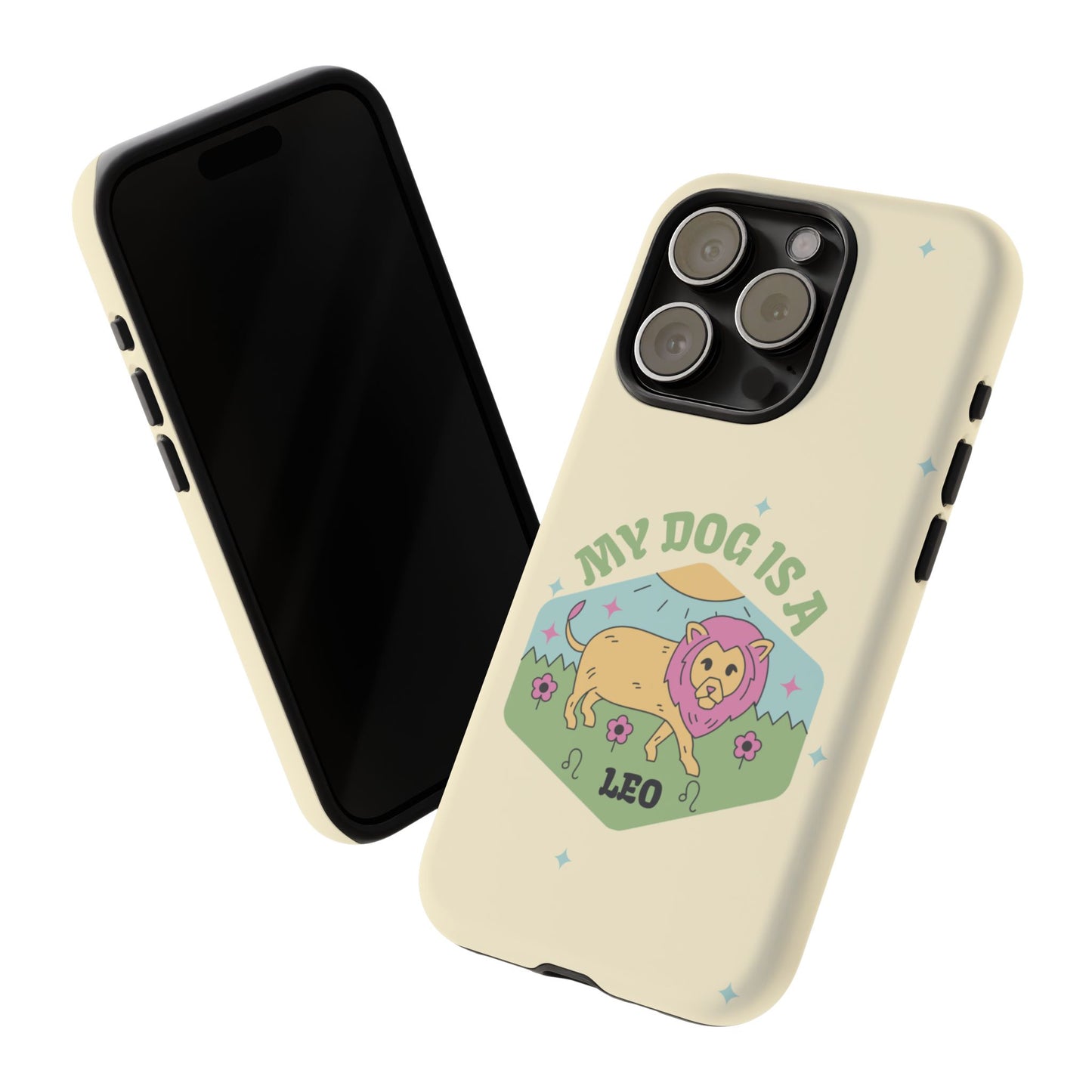 My Dog Is a Leo Phone Case