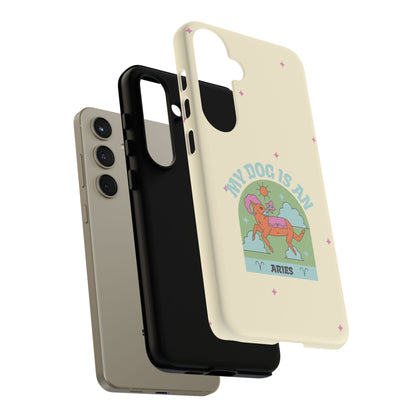 My Dog is an Aries Phone Case