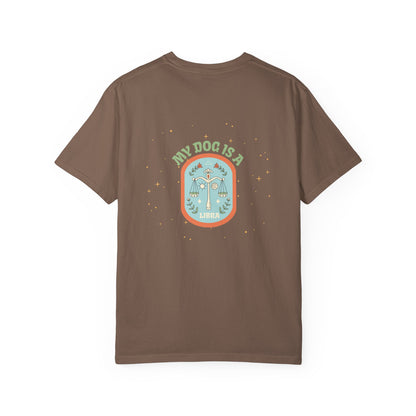 My Dog is a Libra T-Shirt