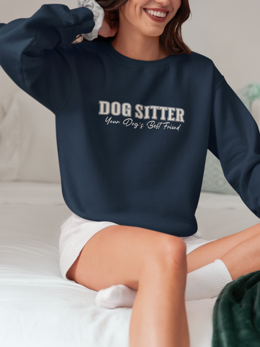 Dog Sitter Crewneck Sweatshirt – "Dog Sitter: Your Dog's Best Friend" Cozy Pet Lover Gift