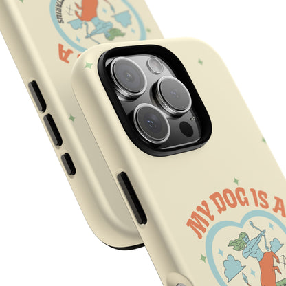 My Dog is a Sagittarius Phone Case