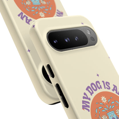 My Dog is an Aquarius Phone Case