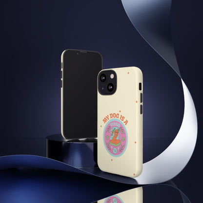 My Dog is a Virgo Phone Case