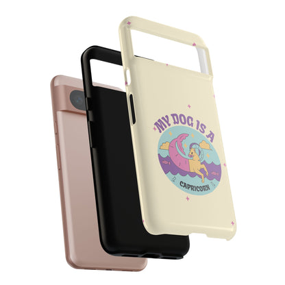 My Dog is a Capricorn Phone Case