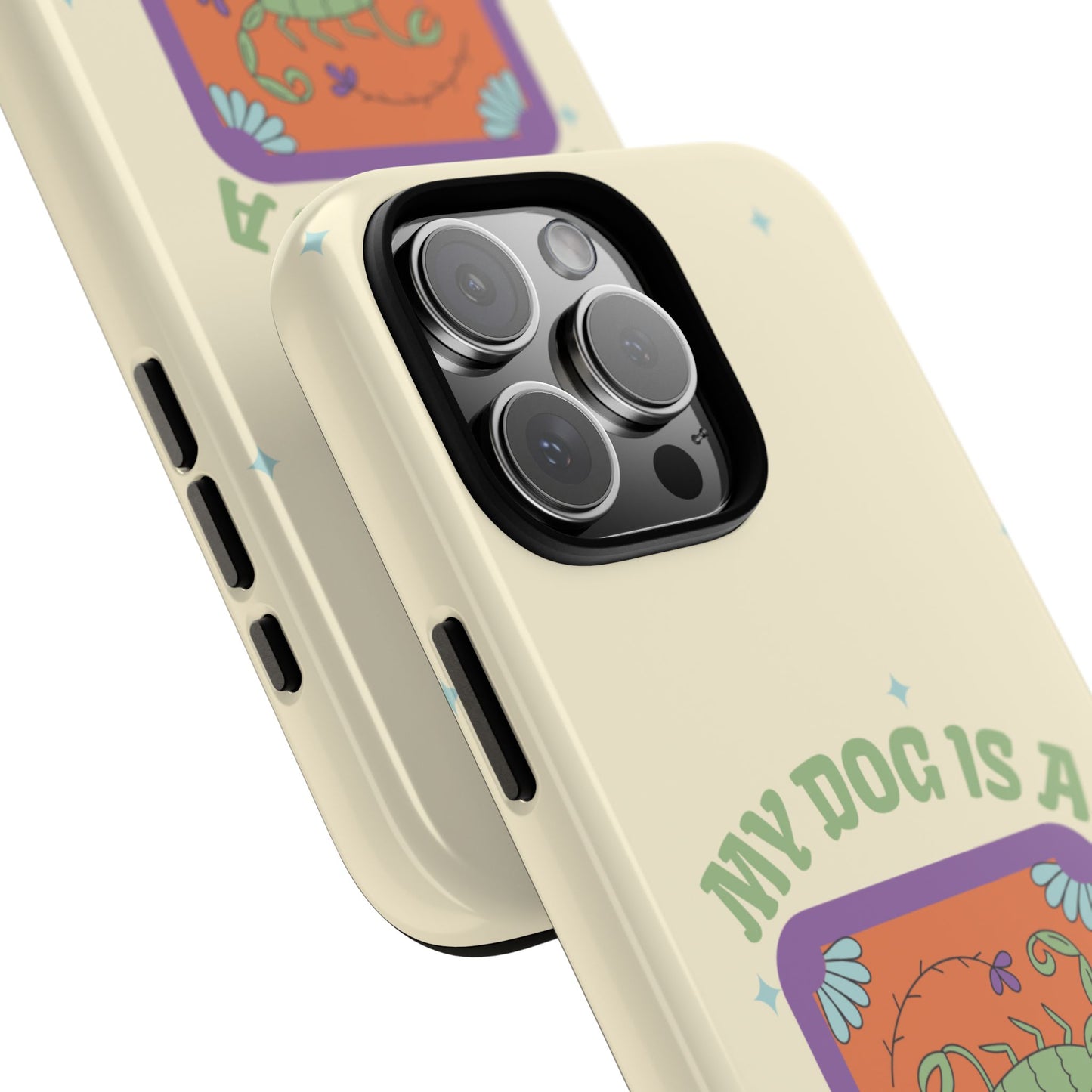 My Dog is a Scorpio Phone Case