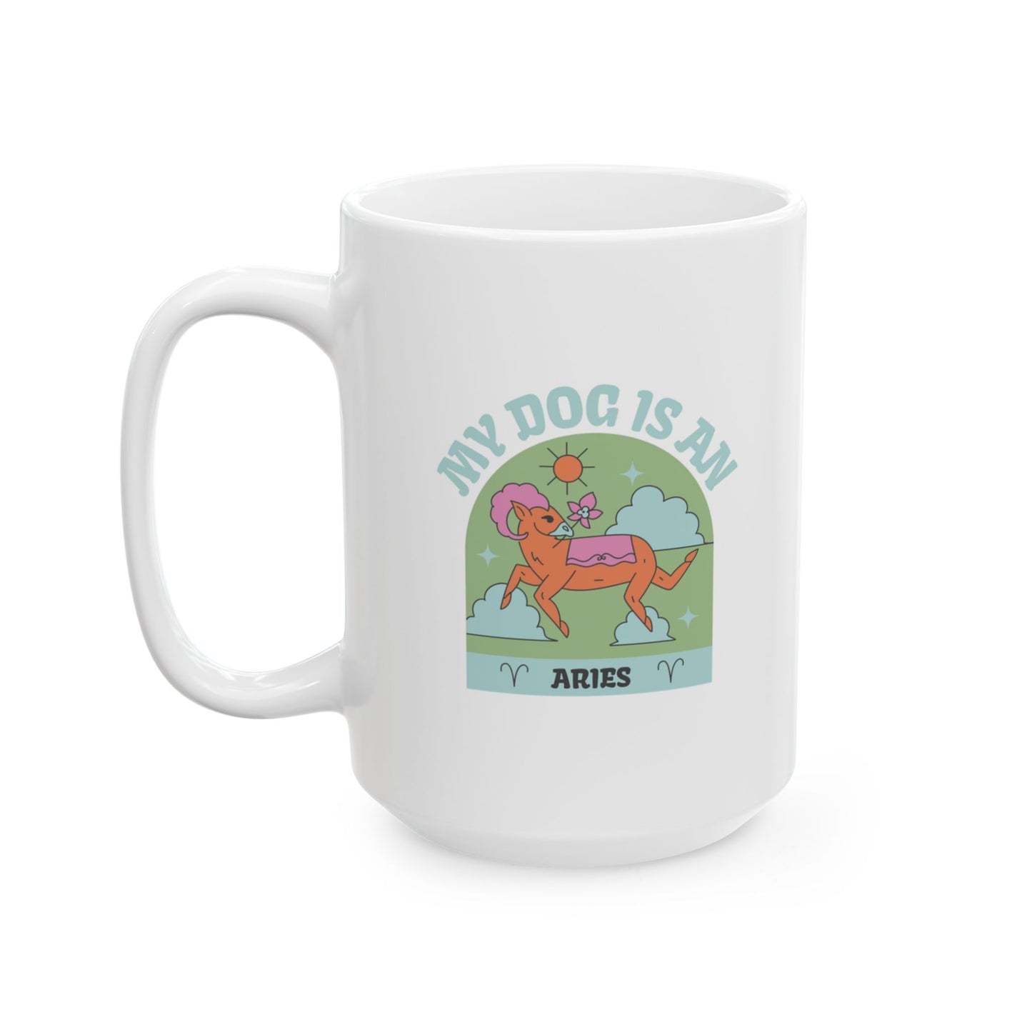 My Dog is an Aries Mug