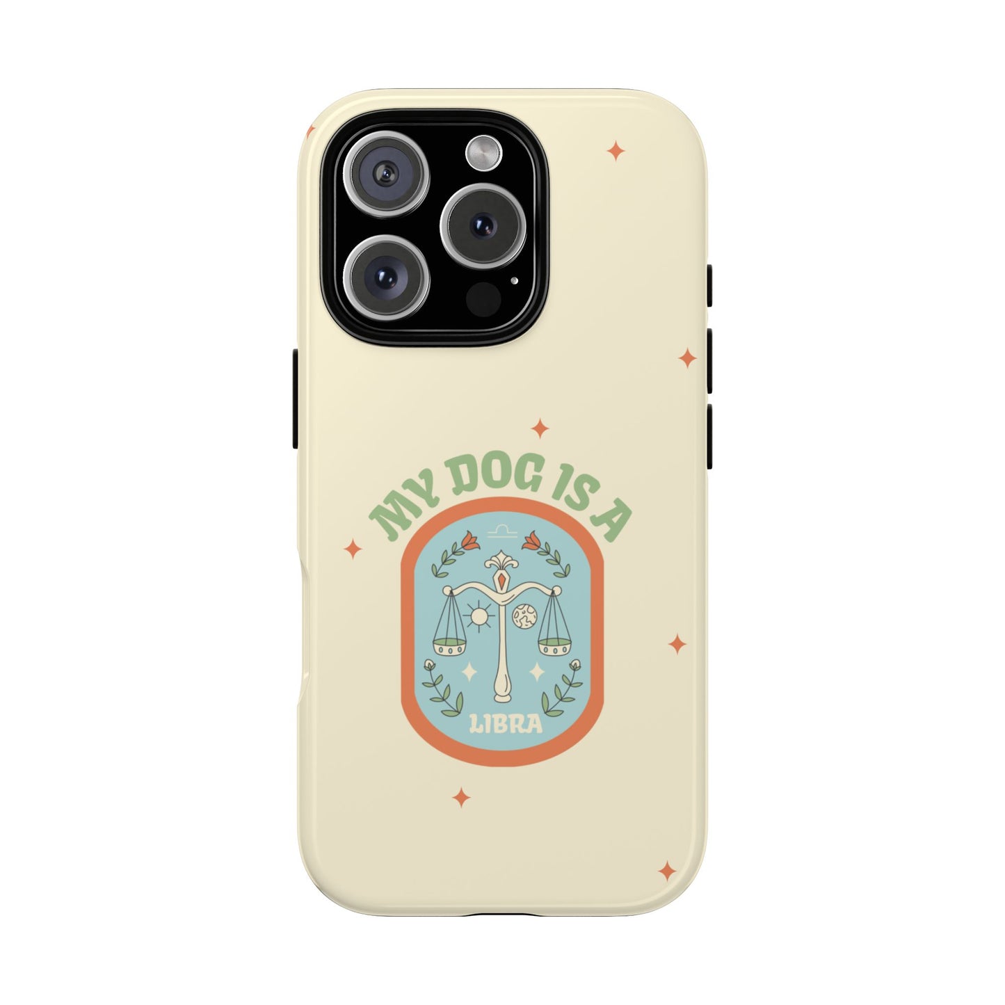 My Dog is a Libra Phone Case