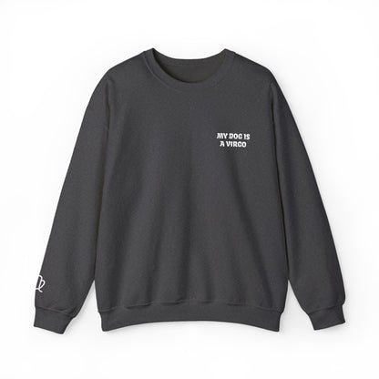 My Dog is a Virgo Embroidered Sweatshirt