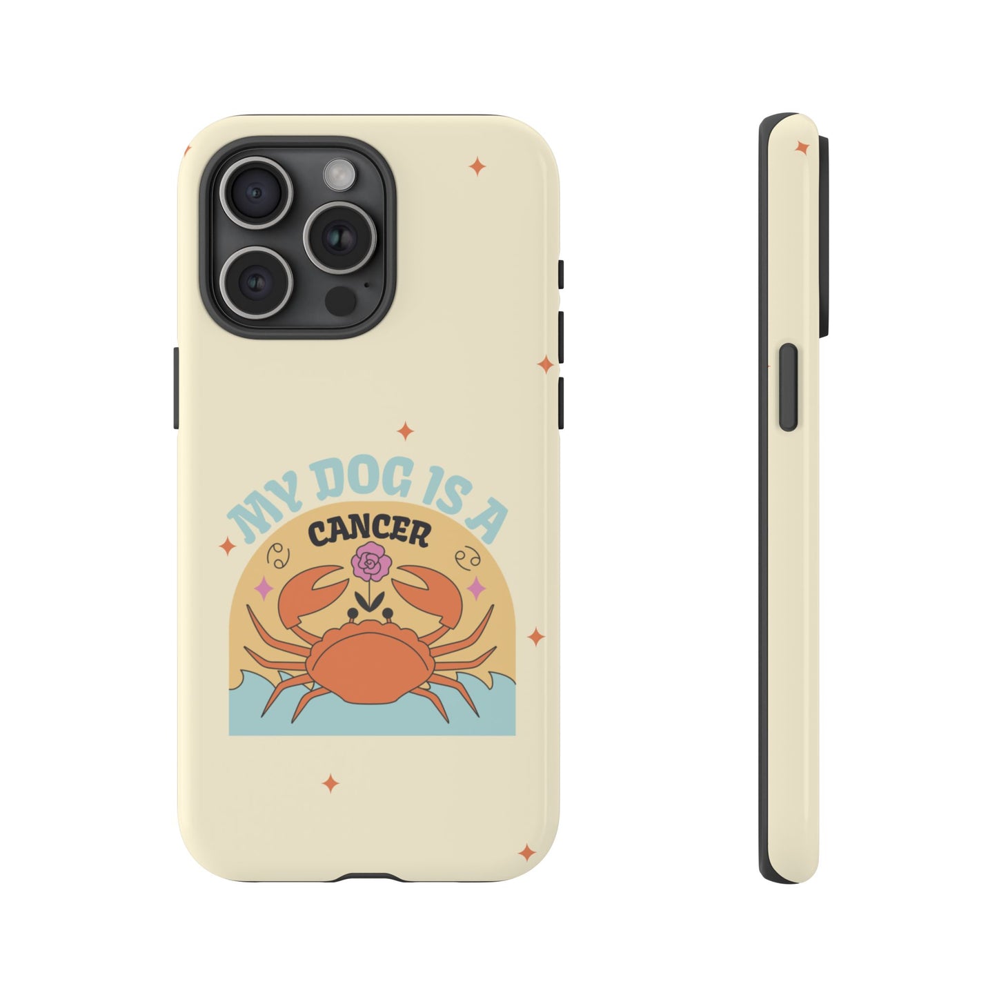 My Dog is a Cancer Phone Case