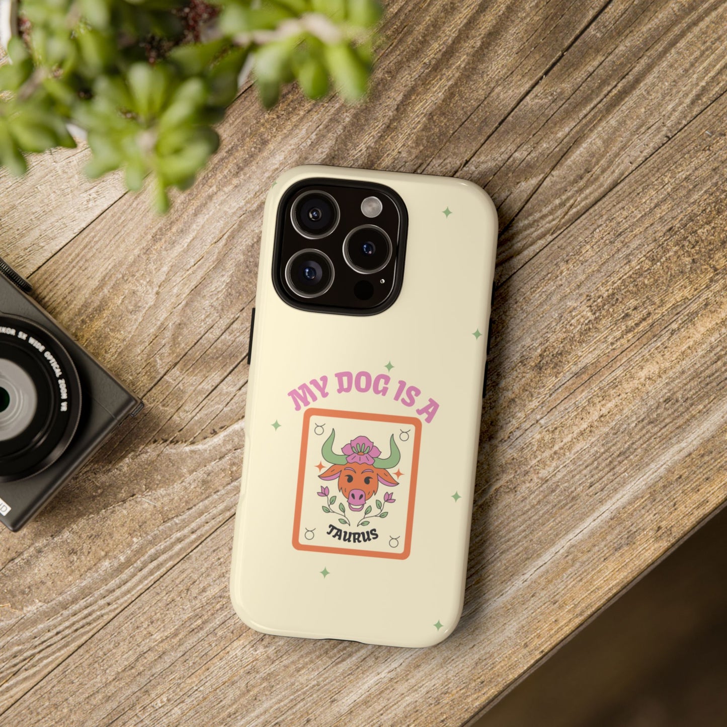 My Dog is a Taurus Phone Case