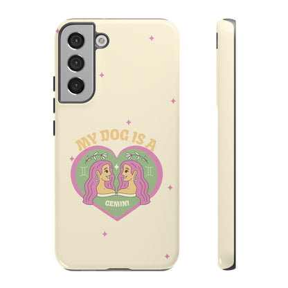 My Dog is a Gemini Phone Case