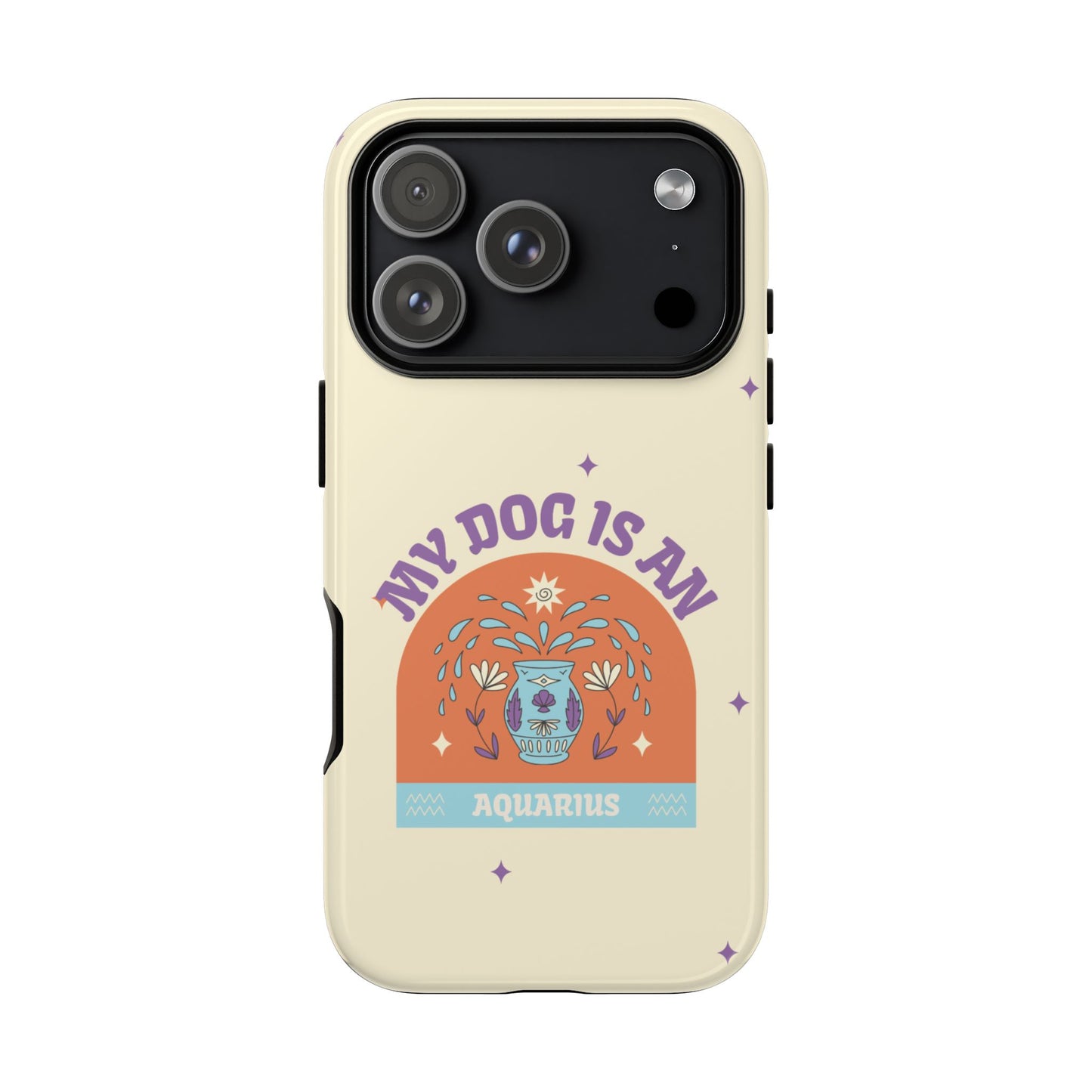 My Dog is an Aquarius Phone Case