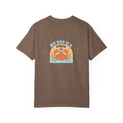 My Dog is a Cancer T-Shirt