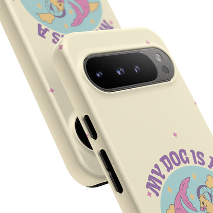 My Dog is a Capricorn Phone Case