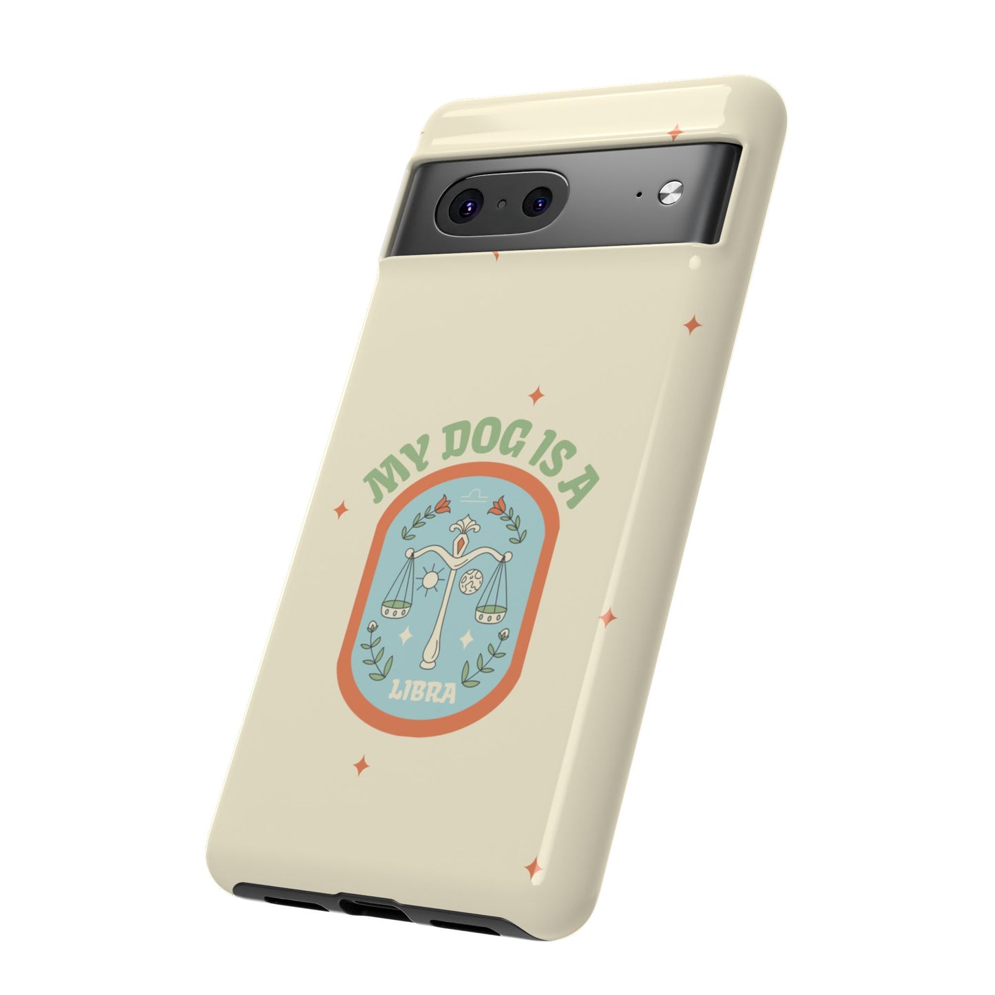 My Dog is a Libra Phone Case