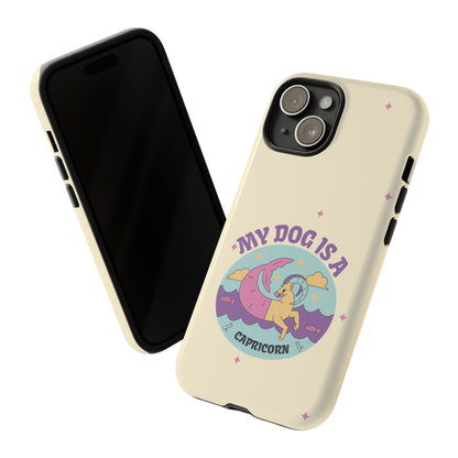 My Dog is a Capricorn Phone Case
