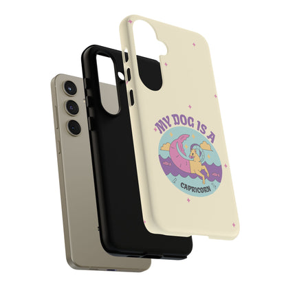 My Dog is a Capricorn Phone Case