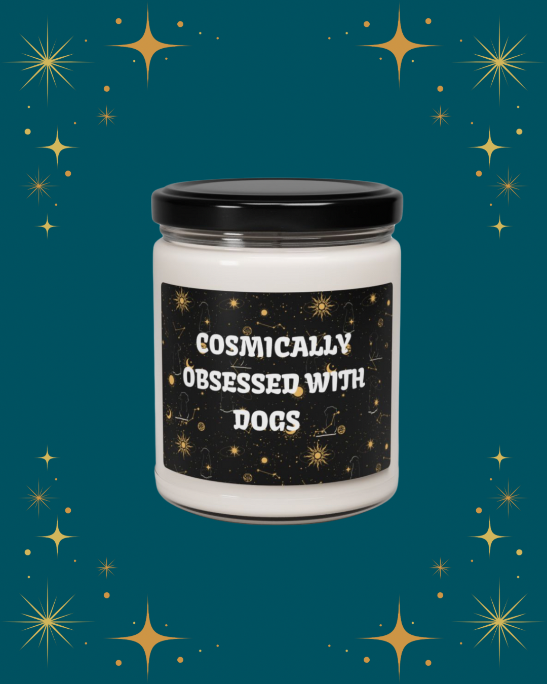 Cosmically Obsessed with Dogs Candle