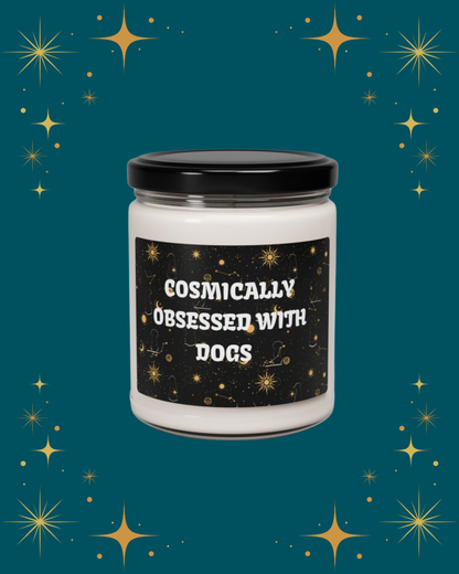 Cosmically Obsessed with Dogs Candle