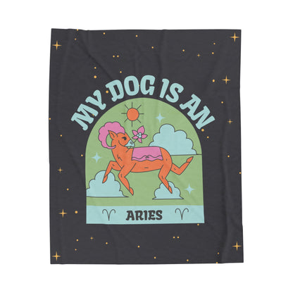 My Dog is an Aries Plush Blanket
