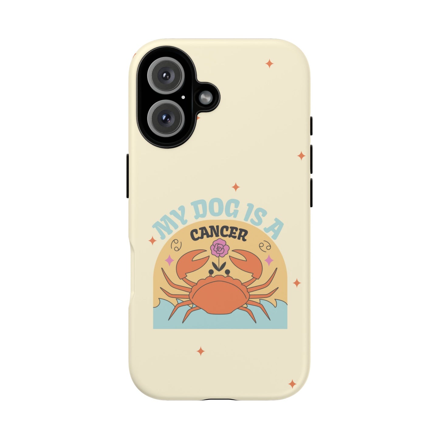 My Dog is a Cancer Phone Case