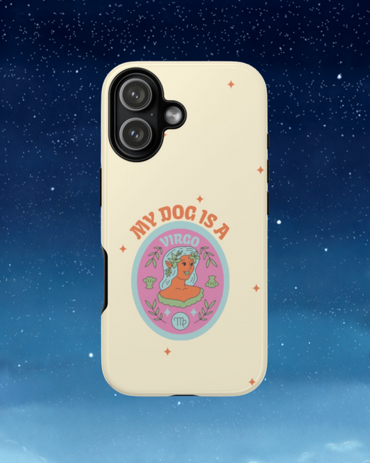 My Dog is a Virgo Phone Case