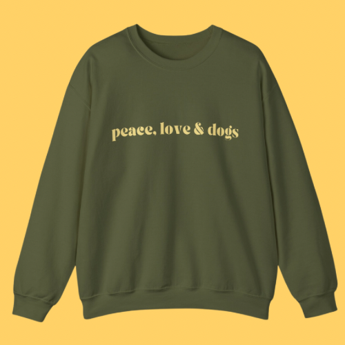 PEACE LOVE & DOGS SWEATSHIRT OLIVE AND CREAM