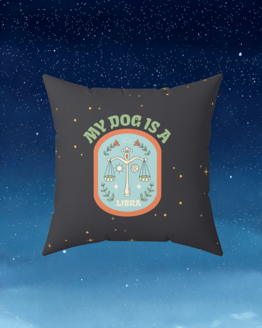 My Dog is a Libra Throw Pillow