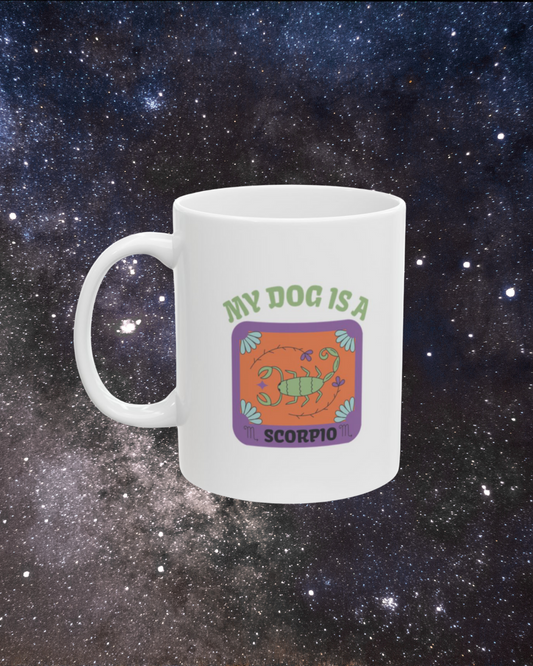My Dog is a Scorpio Mug