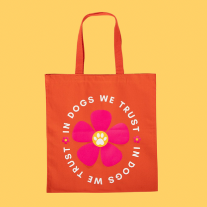 IN DOGS WE TRUST TOTE