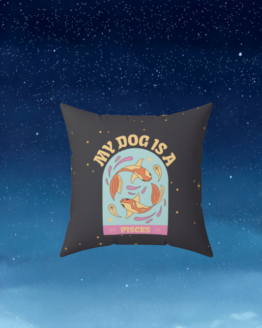 My Dog is a Pisces Throw Pillow