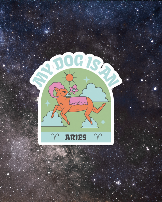 My Dog is an Aries Sticker