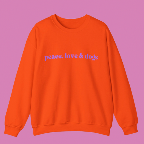 Peace Love & Dogs - Orange
