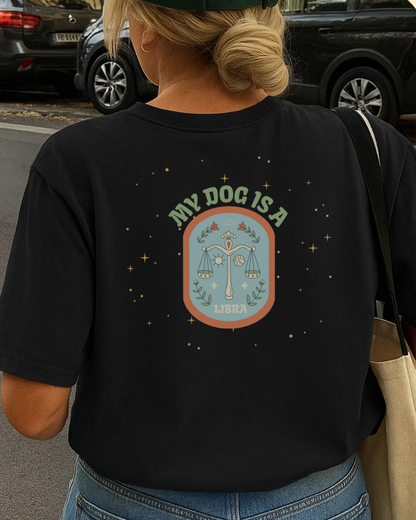 My Dog is a Libra T-Shirt