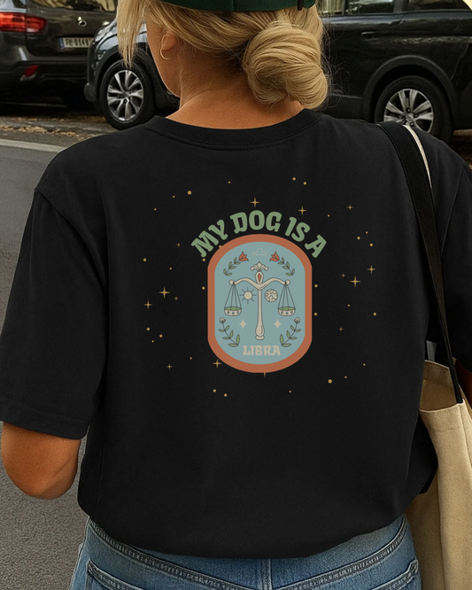 My Dog is a Libra T-Shirt