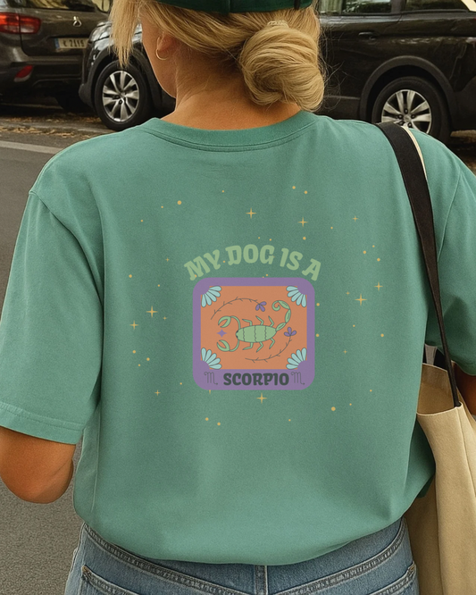 My Dog is a Scorpio T-Shirt