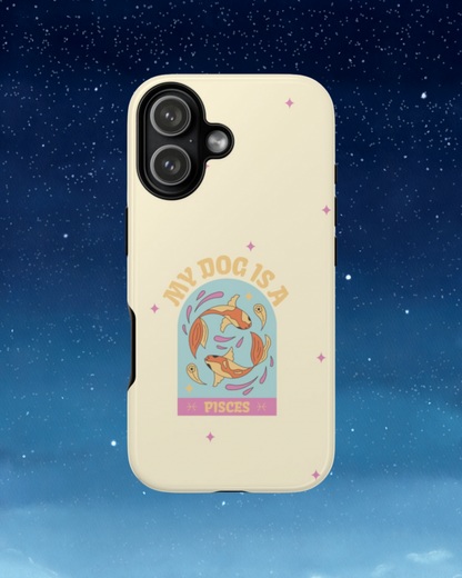 My Dog is a Pisces Phone Case