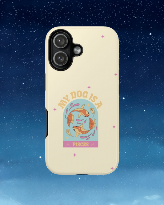 My Dog is a Pisces Phone Case