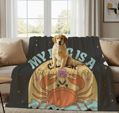 My Dog is a Cancer Plush Blanket
