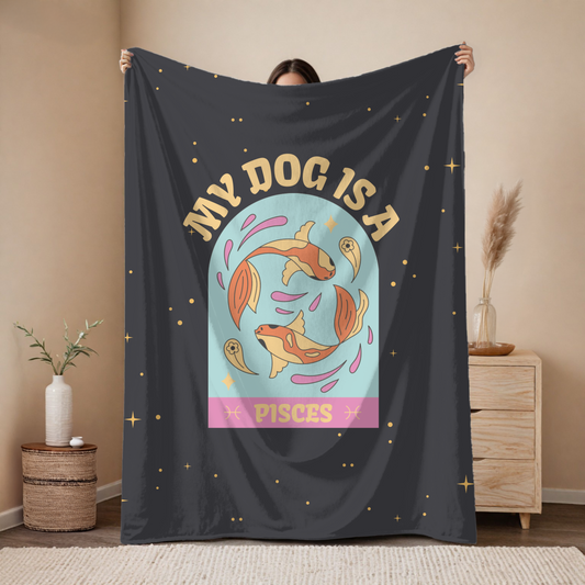 My Dog is a Pisces Plush Blanket