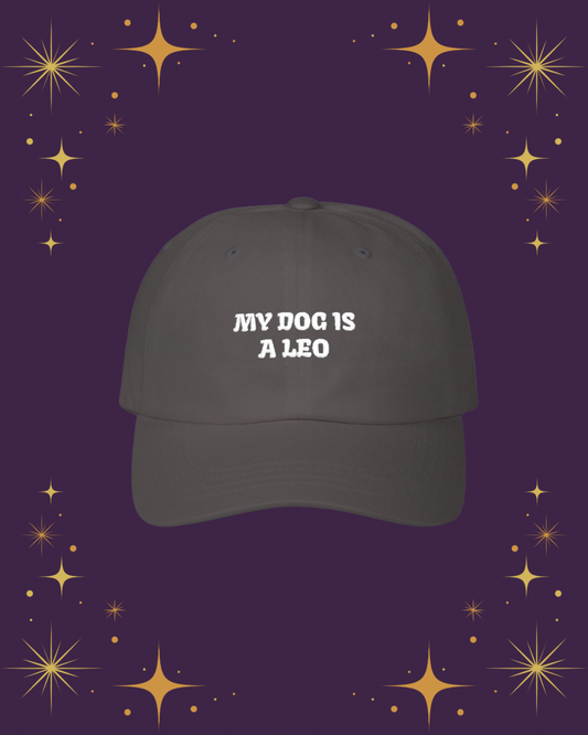My Dog is a Leo Embroidered Hat