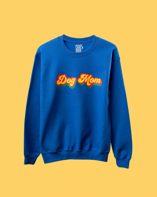 Dog Mom Sweatshirt