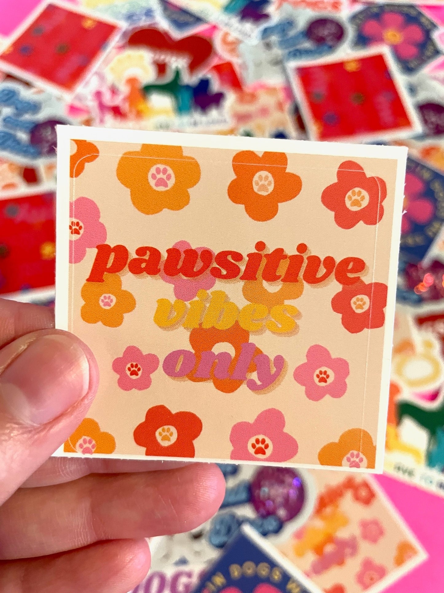 PAWSITIVE VIBES ONLY STICKER